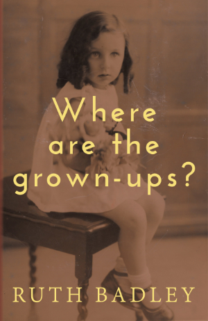 Ruth Badley's book, Where are the grown-ups? 300ox